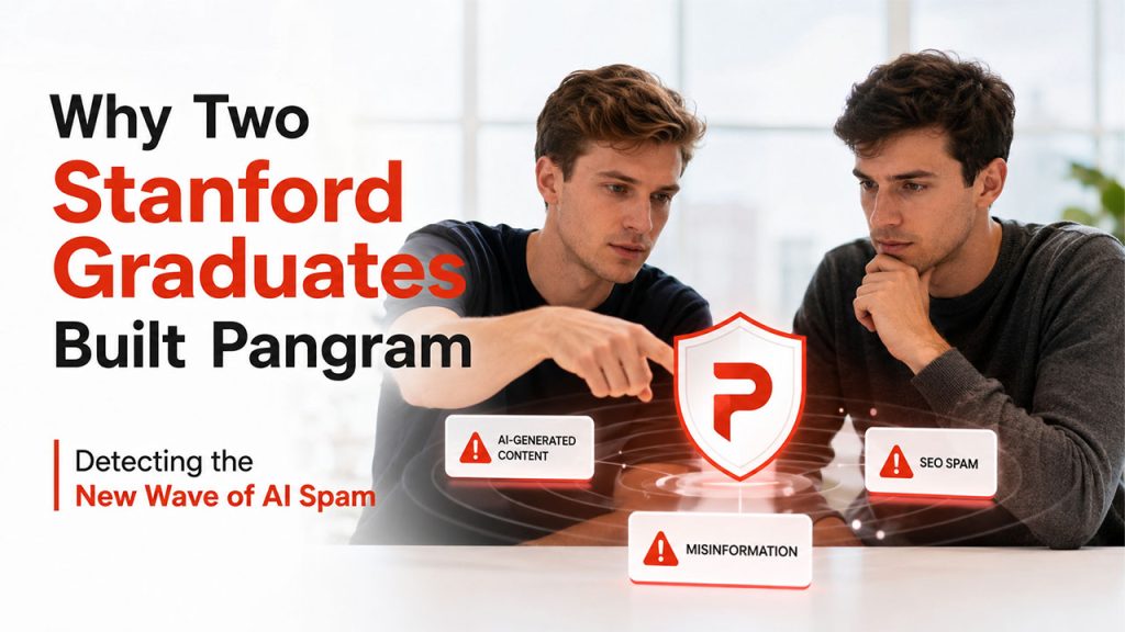 Why Two Stanford Graduates Built Pangram 1