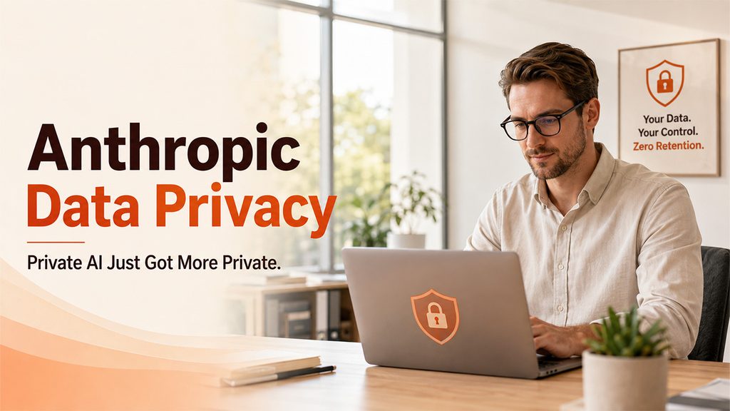 How Anthropic Is Handling Data Privacy and Retention
